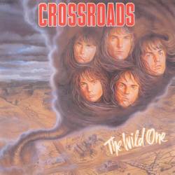 Crossroads : The Wild One